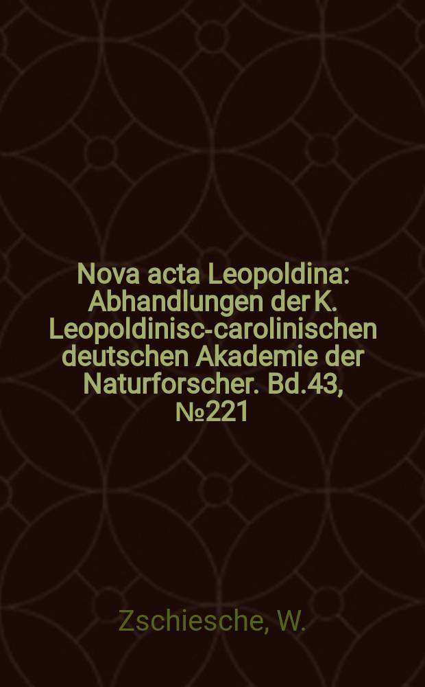 Nova acta Leopoldina : Abhandlungen der K. Leopoldinisch- carolinischen deutschen Akademie der Naturforscher. Bd.43, №221 : Chemical immunosuppcession
