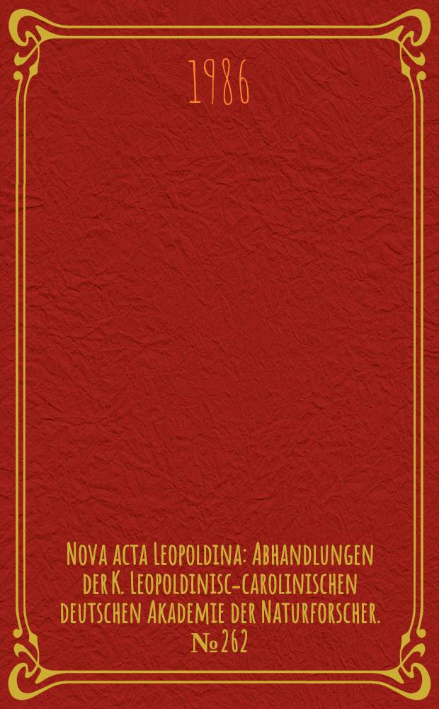 Nova acta Leopoldina : Abhandlungen der K. Leopoldinisch- carolinischen deutschen Akademie der Naturforscher. №262 : Deutsche Akademie der Naturforscher (Halle) Symposium "Graniogenesis and craniofacial growth" (1980, Rostock/Warnemünde)