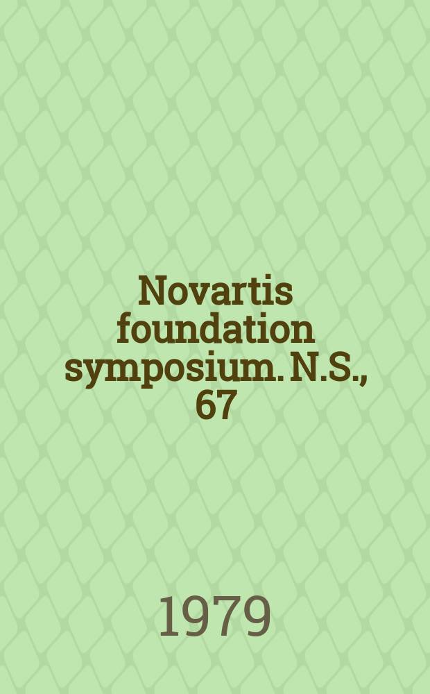 Novartis foundation symposium. N.S., 67 : Submolecular biology and cancer