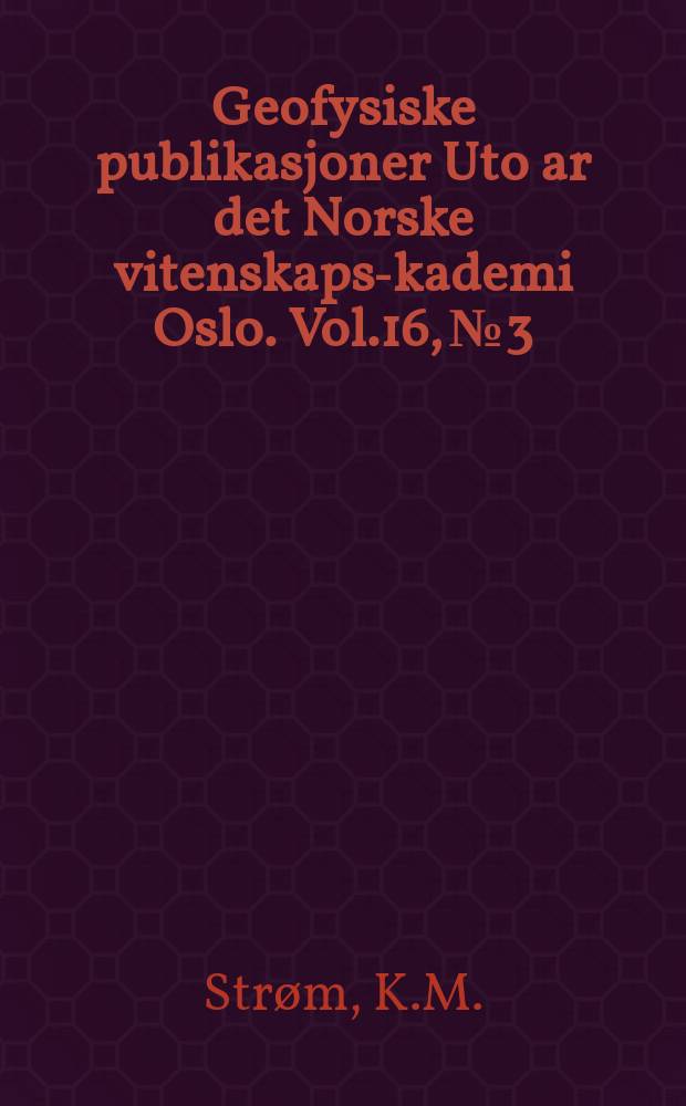 Geofysiske publikasjoner Uto ar det Norske vitenskaps -akademi Oslo. Vol.16, №3 : Heat in a south Norwegian lake