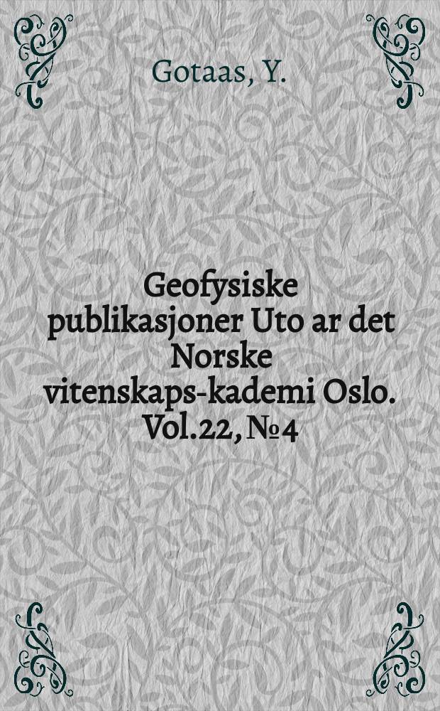 Geofysiske publikasjoner Uto ar det Norske vitenskaps -akademi Oslo. Vol.22, №4 : Mother of pearl douds over Southern Norway