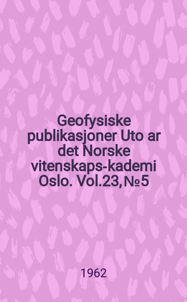 Geofysiske publikasjoner Uto ar det Norske vitenskaps -akademi Oslo. Vol.23, №5 : Temperature changes on a large scale in the arctic winter stratosphere