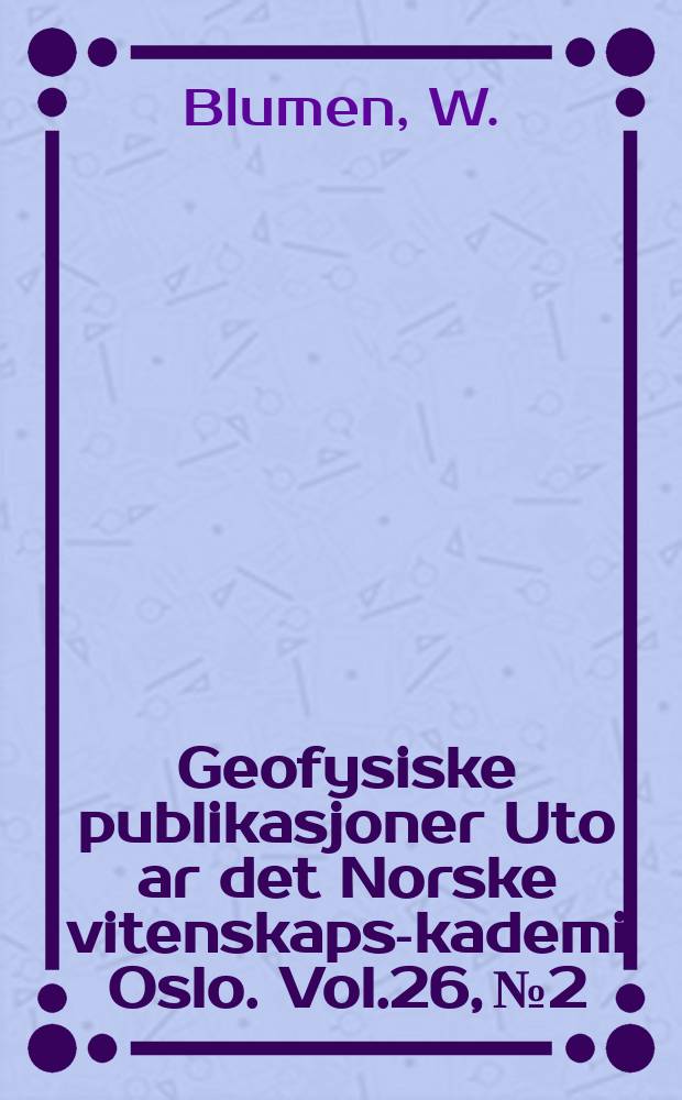 Geofysiske publikasjoner Uto ar det Norske vitenskaps -akademi Oslo. Vol.26, №2 : A random model of momentum flux by mountain waves