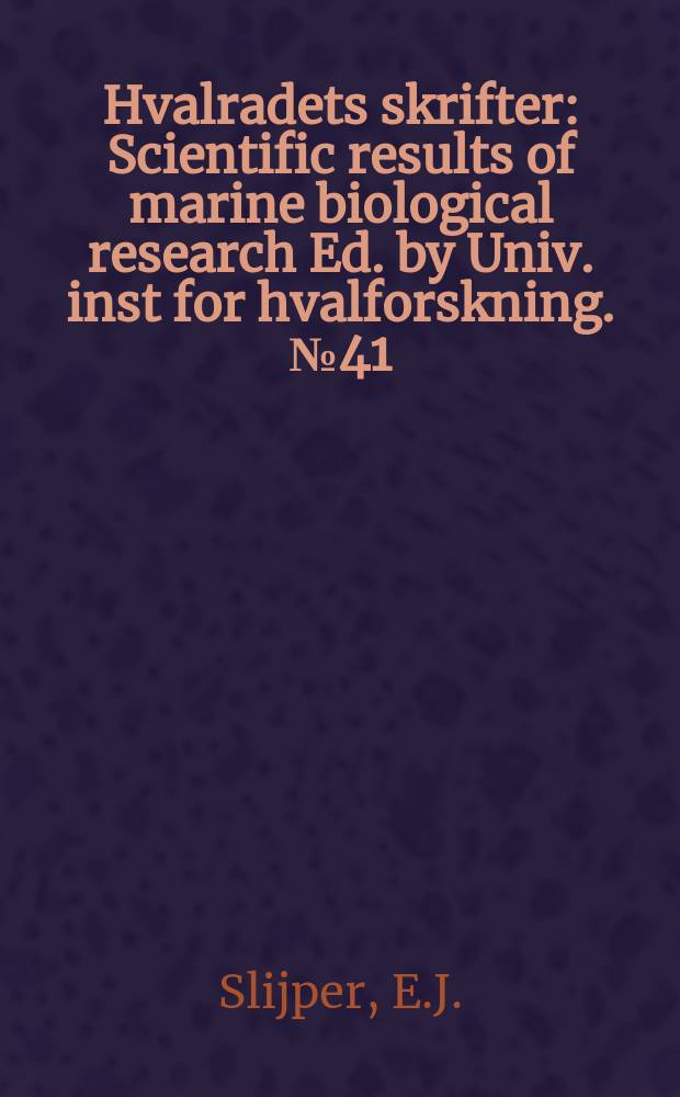 Hvalradets skrifter : Scientific results of marine biological research Ed. by Univ. inst for hvalforskning. №41 : Some remarks on gestation and birth in Cetacean and other aquatic mammals
