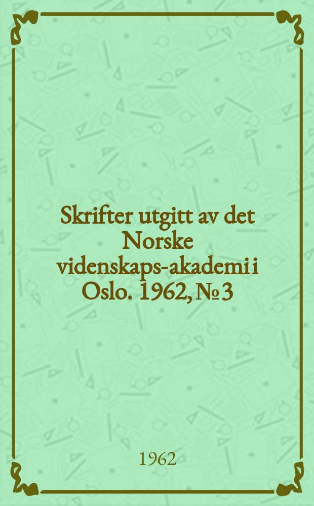 Skrifter utgitt av det Norske videnskaps-akademi i Oslo. 1962, №3 : Morphology and taxonomic position of Medeola, Liliaceae