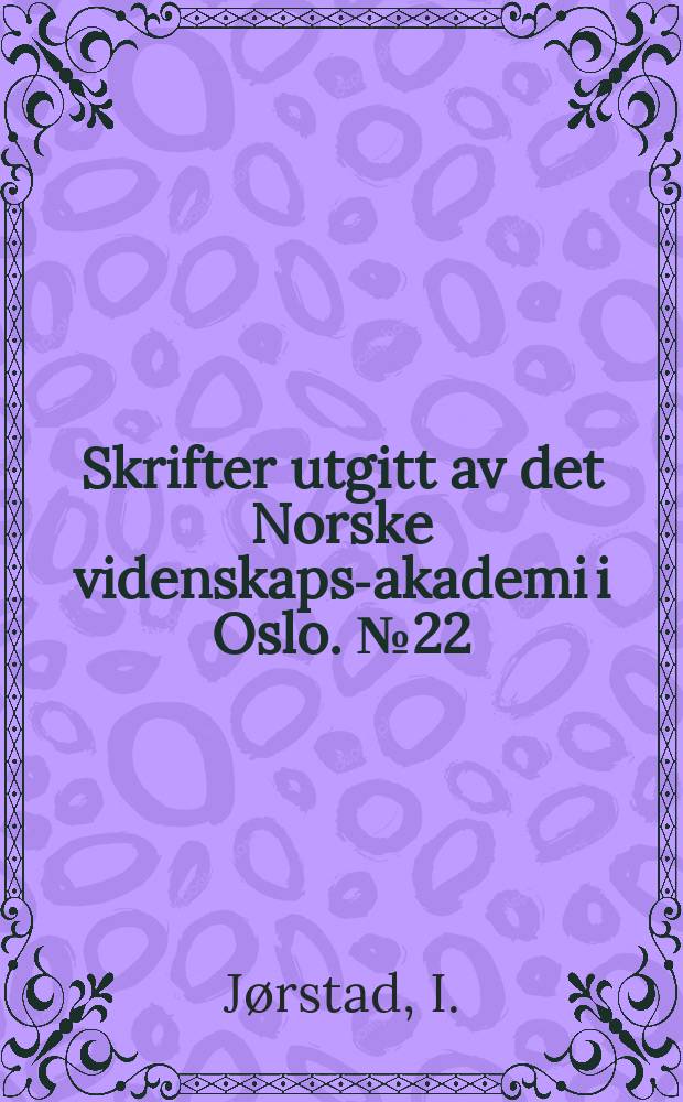 Skrifter utgitt av det Norske videnskaps-akademi i Oslo. №22 : Septoria and septoroid fungi on dicotyleones in Norway