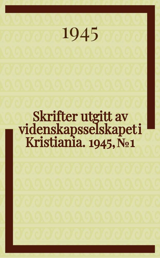 Skrifter utgitt av videnskapsselskapet i Kristiania. 1945, №1 : Fzechielfragen