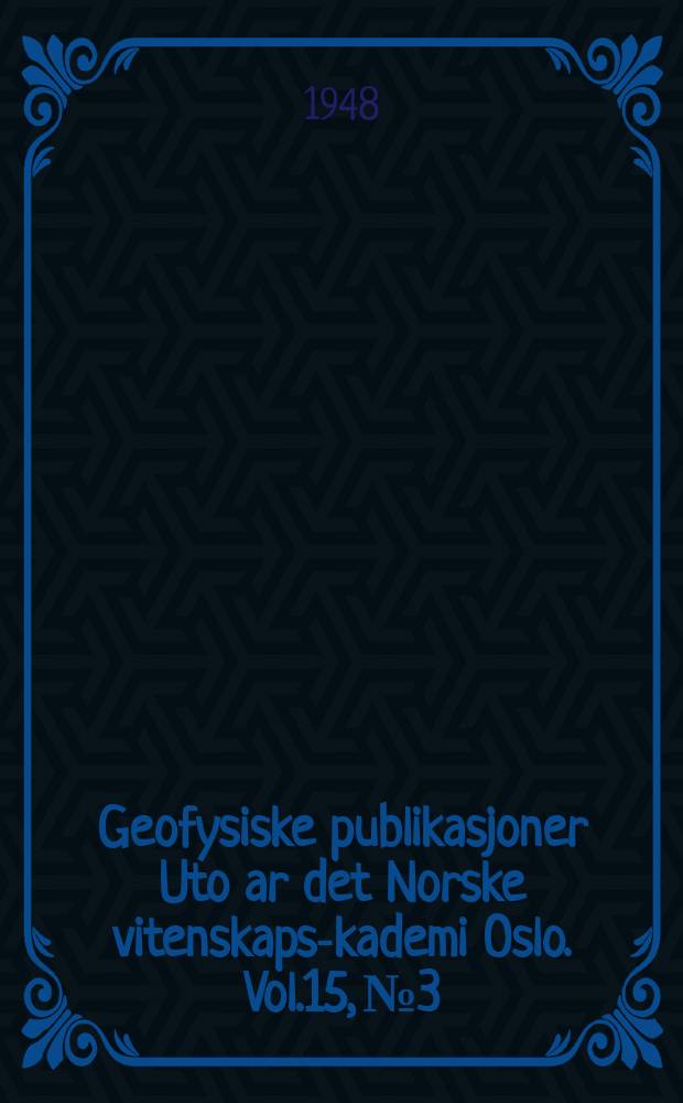 Geofysiske publikasjoner Uto ar det Norske vitenskaps -akademi Oslo. Vol.15, №3 : Means and extremes of sea temperature by the Norwegian coast