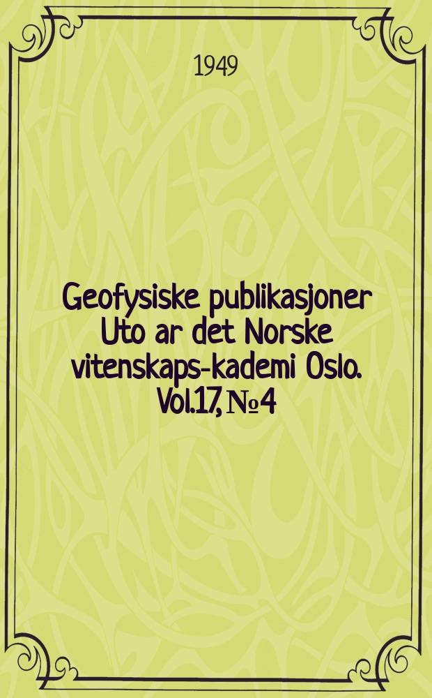 Geofysiske publikasjoner Uto ar det Norske vitenskaps -akademi Oslo. Vol.17, №4 : Mean upper air data obtained from soundings at Tromsø during the years 1941-44
