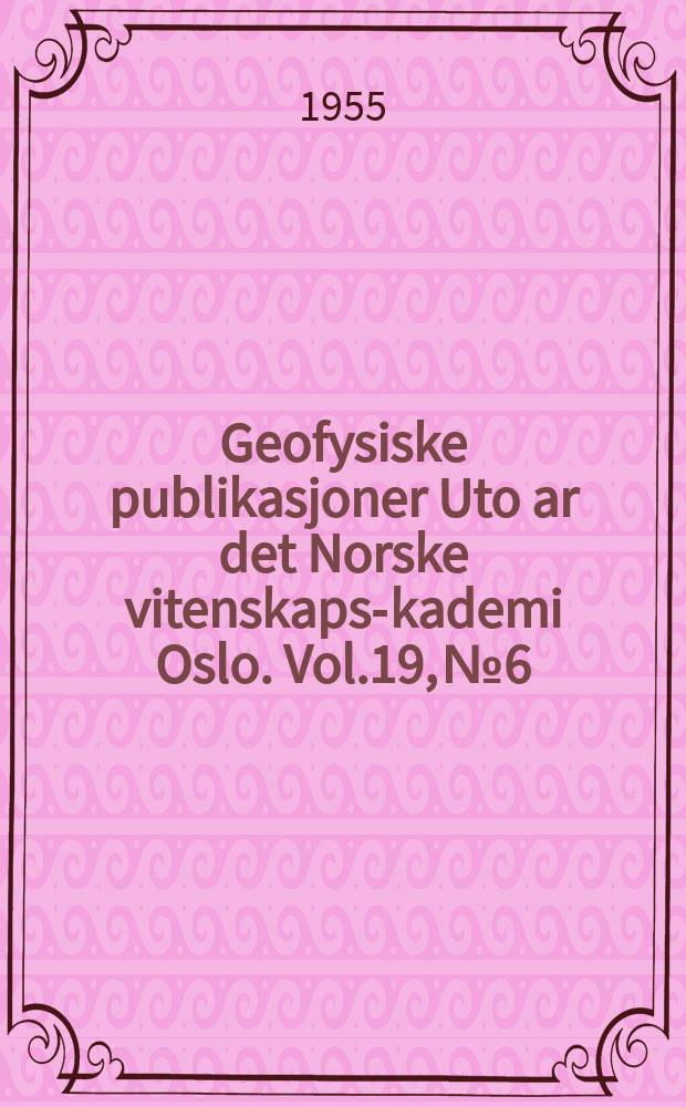 Geofysiske publikasjoner Uto ar det Norske vitenskaps -akademi Oslo. Vol.19, №6 : On the measurement of precipitation at sea