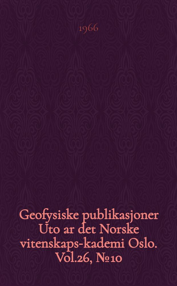 Geofysiske publikasjoner Uto ar det Norske vitenskaps -akademi Oslo. Vol.26, №10 : On the instability of stratified shear flow