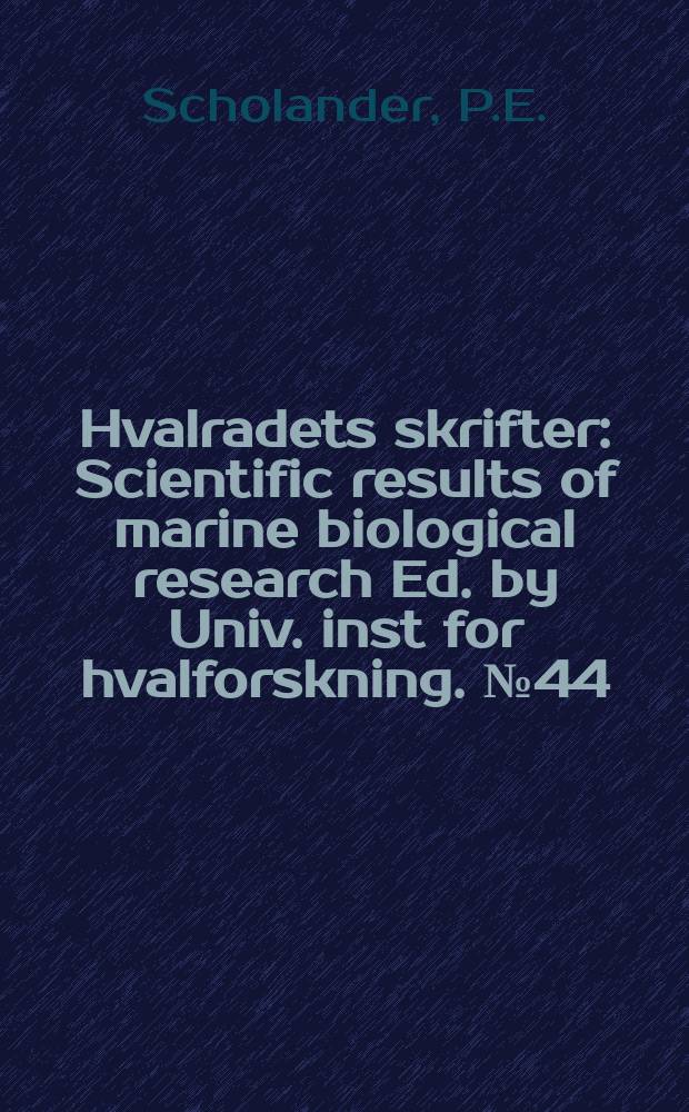 Hvalradets skrifter : Scientific results of marine biological research Ed. by Univ. inst for hvalforskning. №44 : Counter current exchange