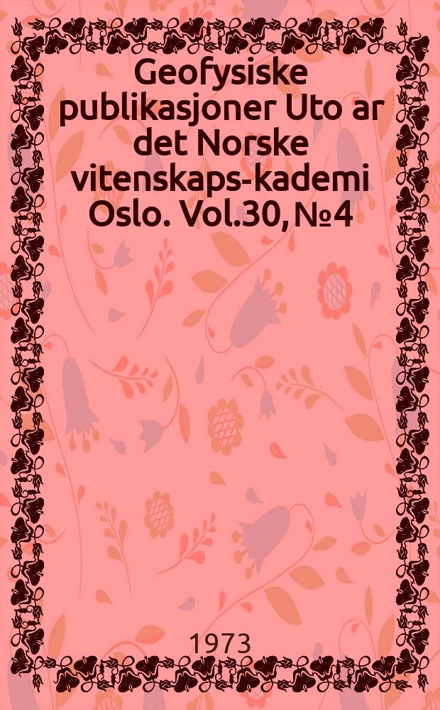 Geofysiske publikasjoner Uto ar det Norske vitenskaps -akademi Oslo. Vol.30, №4 : Electric field microstructures