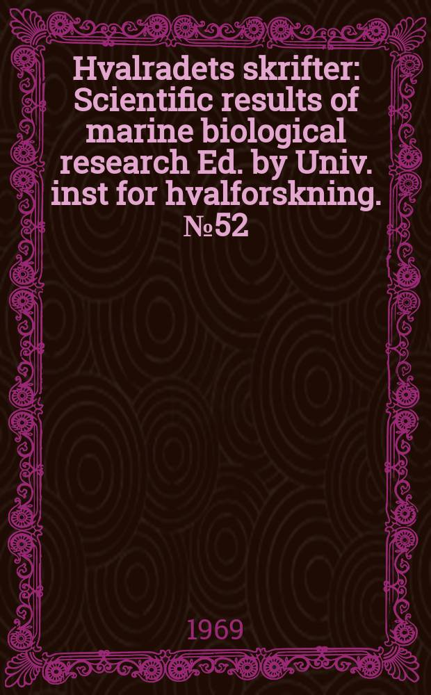Hvalradets skrifter : Scientific results of marine biological research Ed. by Univ. inst for hvalforskning. №52 : An analysis of the phytoplankton of the Pacific Southem Ocean