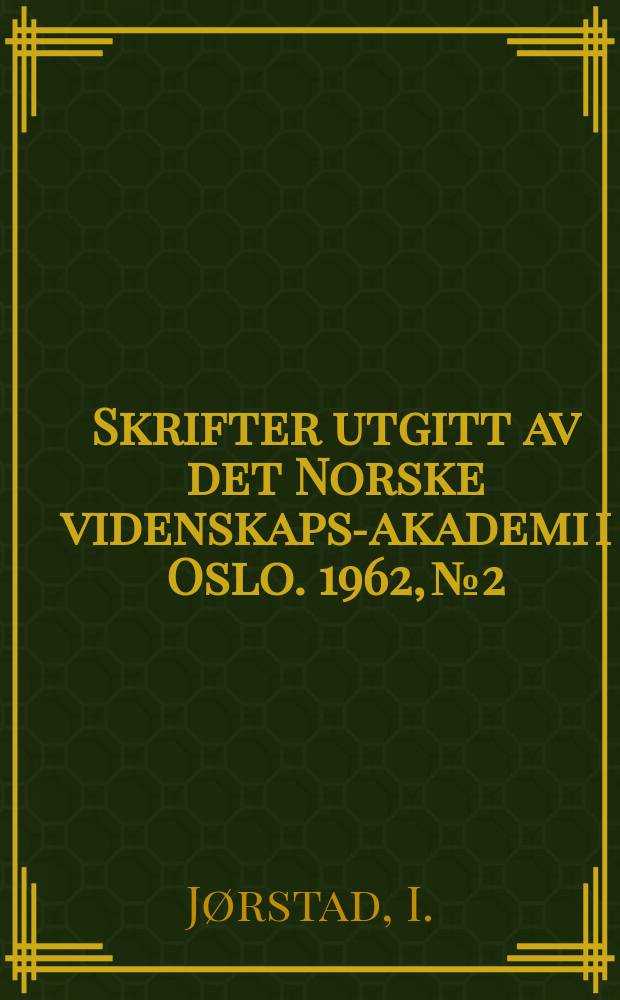 Skrifter utgitt av det Norske videnskaps-akademi i Oslo. 1962, №2 : Investigations on the uredinales and other parasitic fungi in Mallorca and Menorca