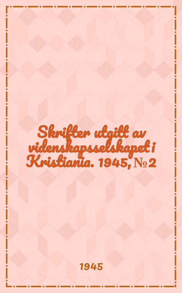 Skrifter utgitt av videnskapsselskapet i Kristiania. 1945, №2 : Secret languages in Norway