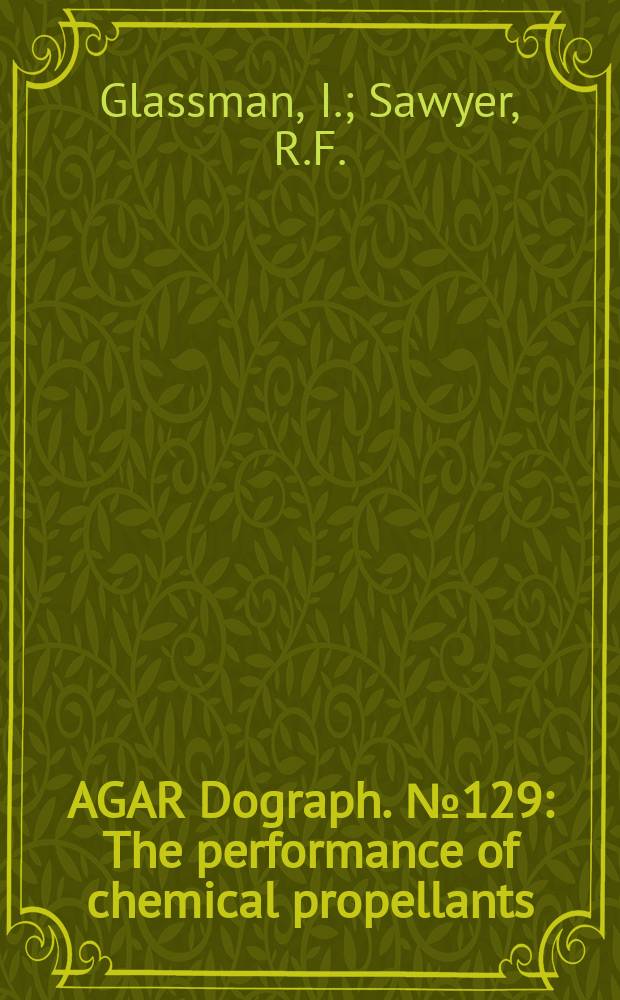 AGAR Dograph. №129 : The performance of chemical propellants