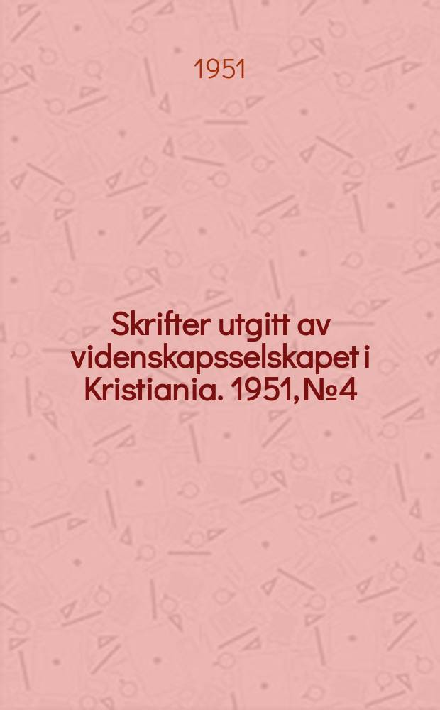 Skrifter utgitt av videnskapsselskapet i Kristiania. 1951, №4 : Vikingtidens redskaper