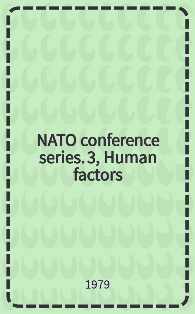 NATO conference series. 3, Human factors