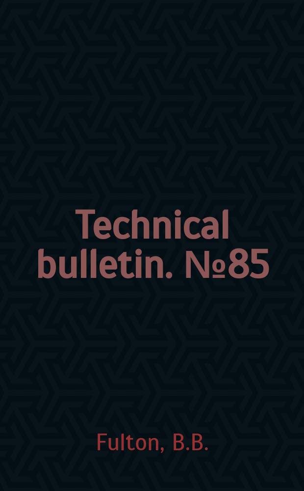 Technical bulletin. №85 : Biology and control of the pickle