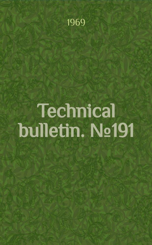 Technical bulletin. №191 : The literature of agricultural economics: its bibliographic organization and use