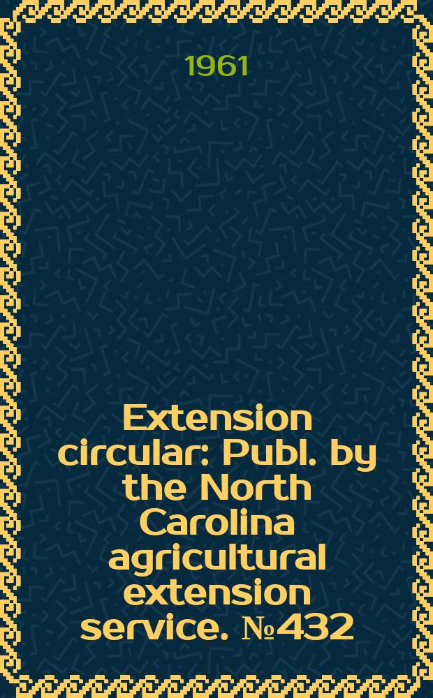 Extension circular : Publ. by the North Carolina agricultural extension service. №432 : Preparing Hurley tobacco for market