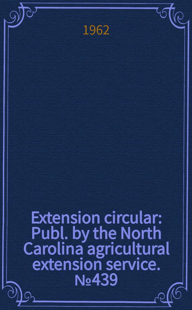 Extension circular : Publ. by the North Carolina agricultural extension service. №439 : Costs and returns of irrigating flue-cured tobacco