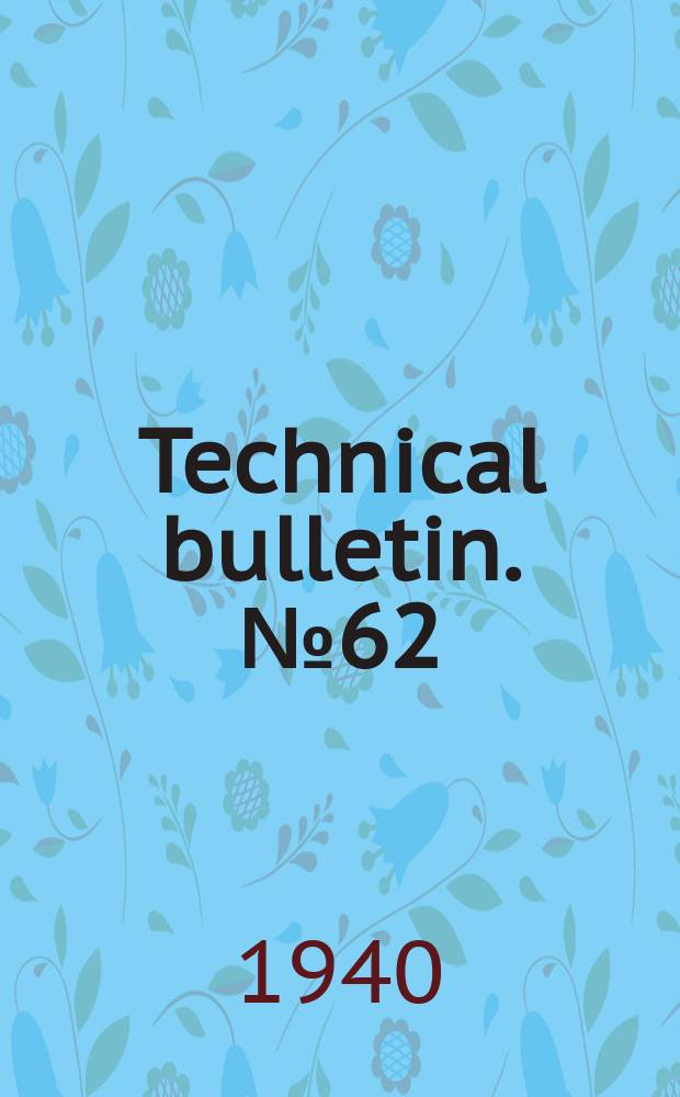 Technical bulletin. №62 : Paratyphoid of pigeons