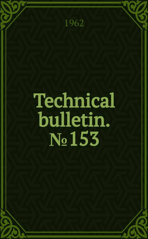 Technical bulletin. №153 : A technique for estimating returns on investments in irrigation systems for flue - cured tobacco