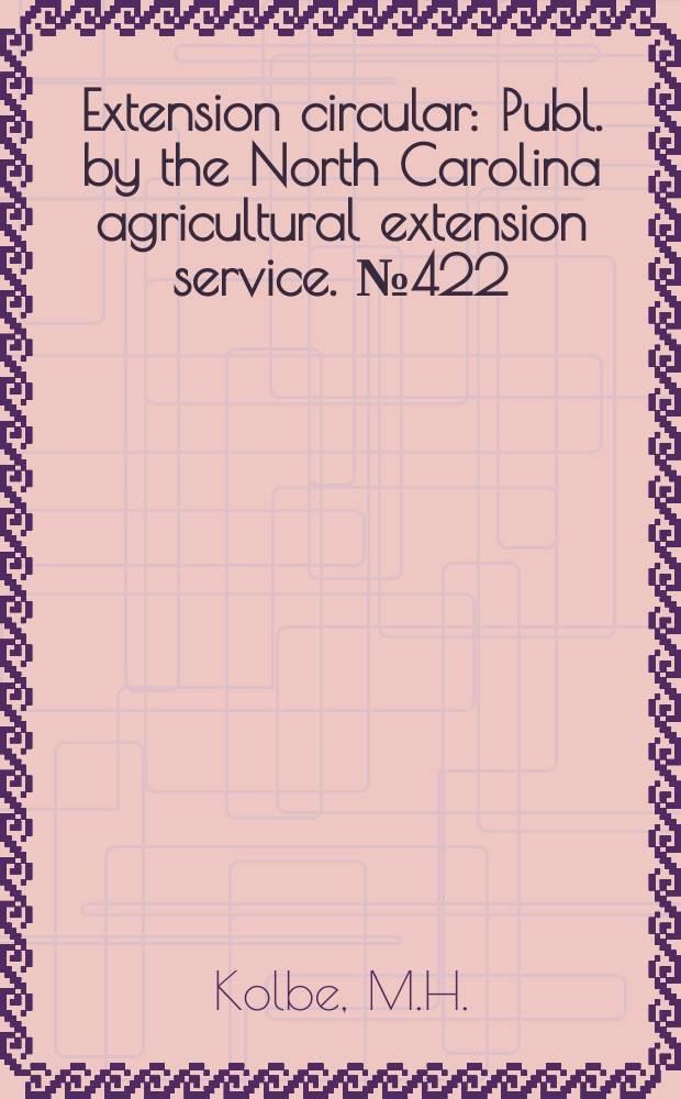 Extension circular : Publ. by the North Carolina agricultural extension service. №422 : Commercials strawberry