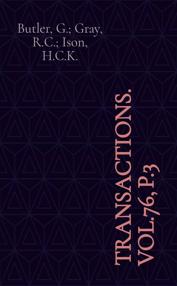 Transactions. Vol.76, P.3 : The Corrosion of welded or coated mild Steel and of wrought-iron boiler tubes in highly saline water. The dynamics of launching