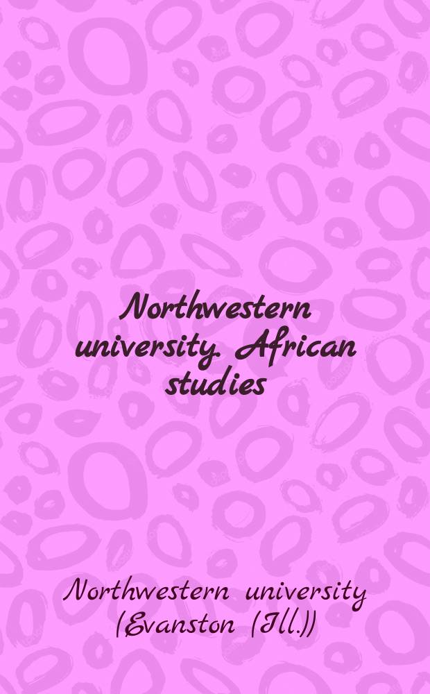 Northwestern university. African studies