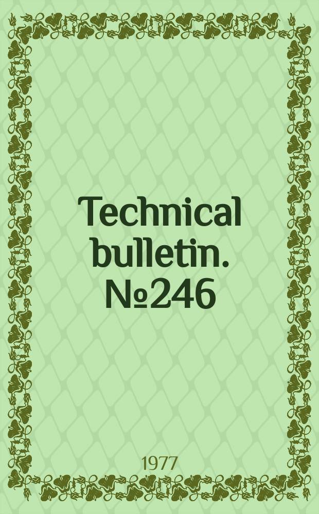 Technical bulletin. №246 : Housing needs and satisfactions