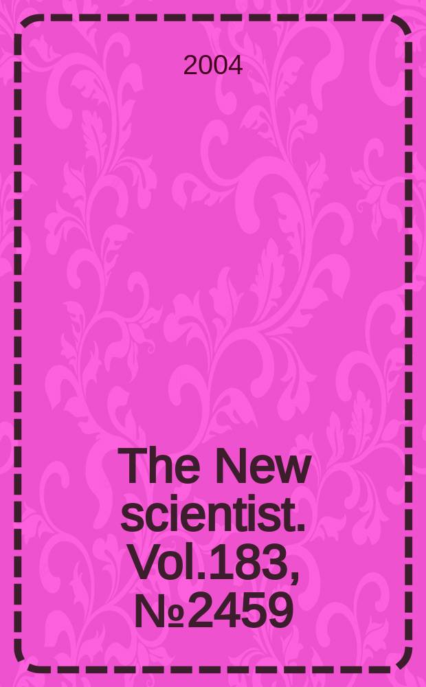 The New scientist. Vol.183, №2459