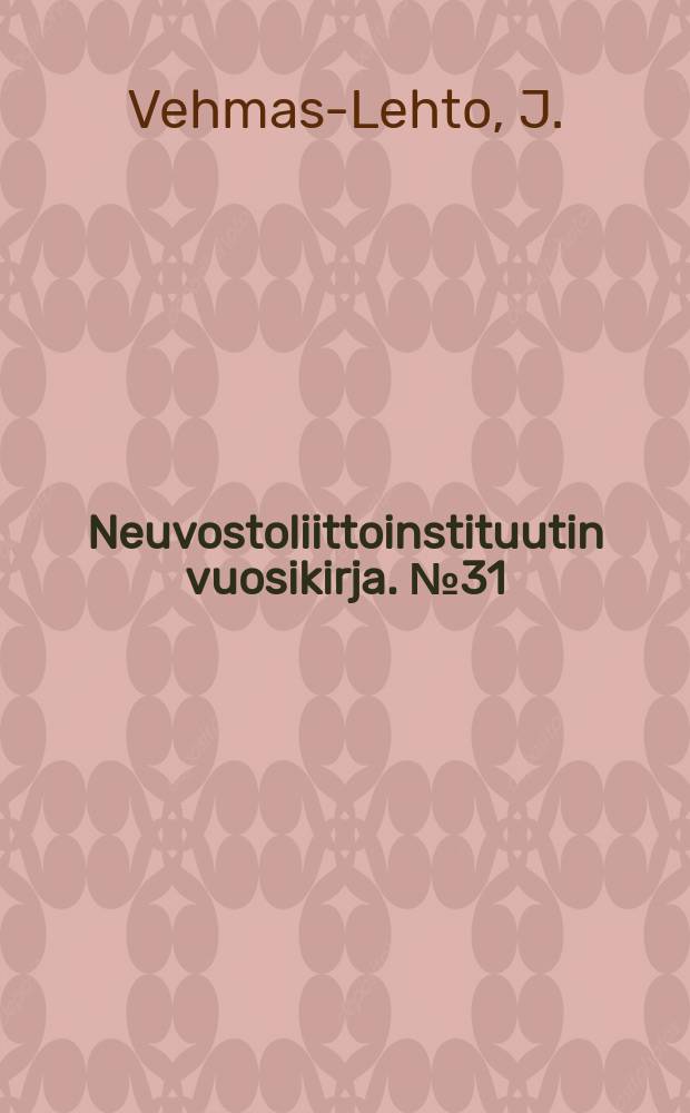 Neuvostoliittoinstituutin vuosikirja. №31 : Quasi- correctness
