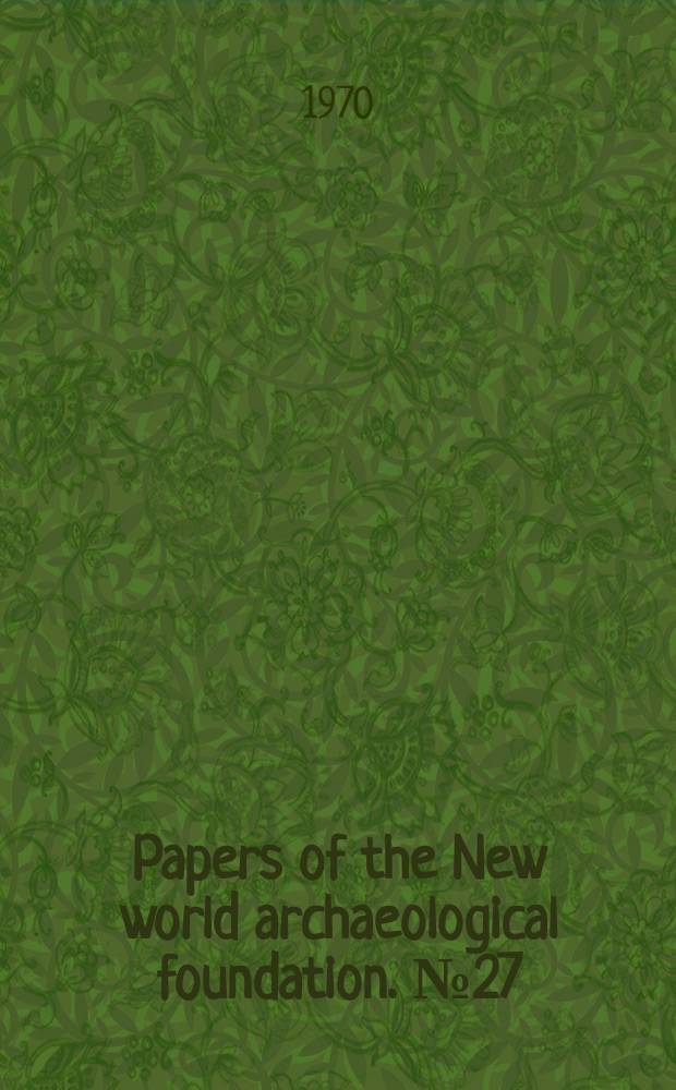 Papers of the New world archaeological foundation. №27 : The ceramics of Aguacatal, Campeche, Mexico