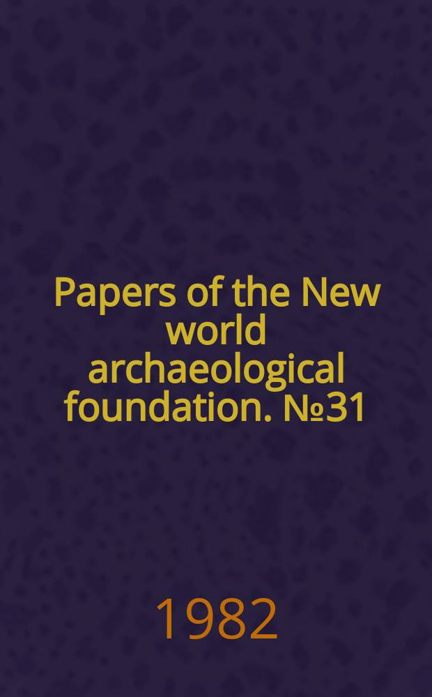 Papers of the New world archaeological foundation. №31 : Izapa