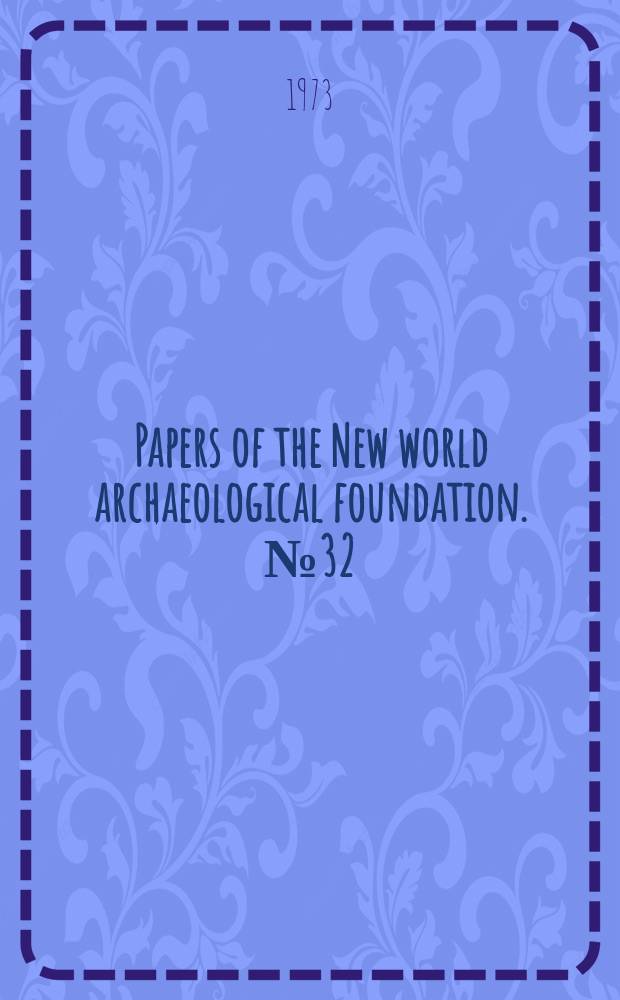 Papers of the New world archaeological foundation. №32 : The Olmec rock carving at Xoc, Chiaps, Mexico