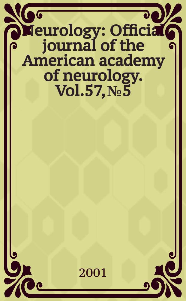 Neurology : Official journal of the American academy of neurology. Vol.57, №5