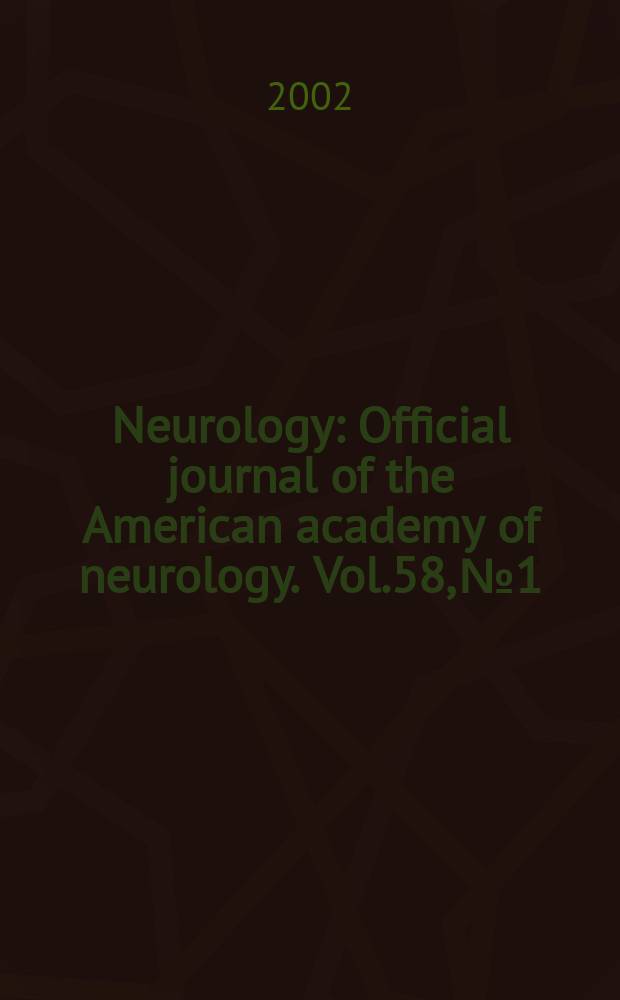 Neurology : Official journal of the American academy of neurology. Vol.58, №1