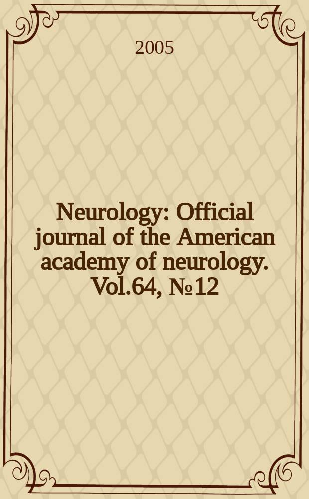 Neurology : Official journal of the American academy of neurology. Vol.64, №12
