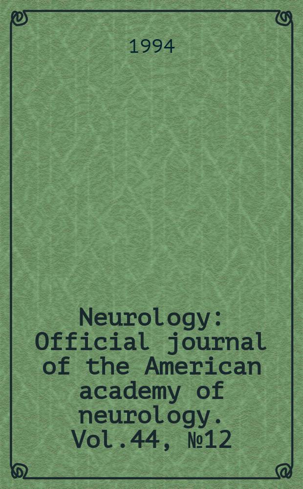 Neurology : Official journal of the American academy of neurology. Vol.44, №12