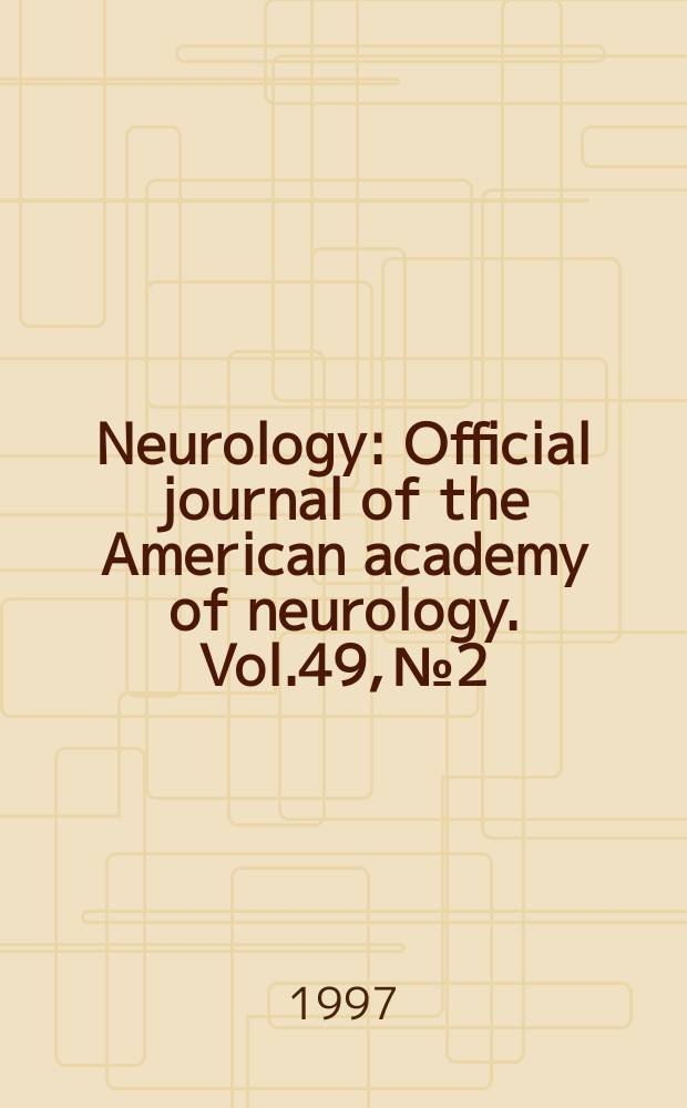Neurology : Official journal of the American academy of neurology. Vol.49, №2