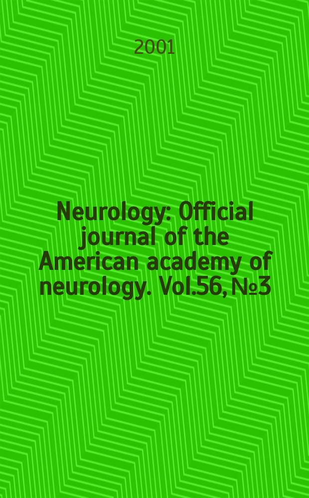 Neurology : Official journal of the American academy of neurology. Vol.56, №3