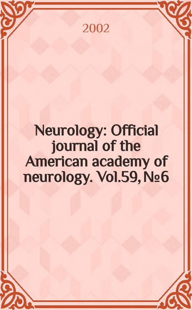 Neurology : Official journal of the American academy of neurology. Vol.59, №6