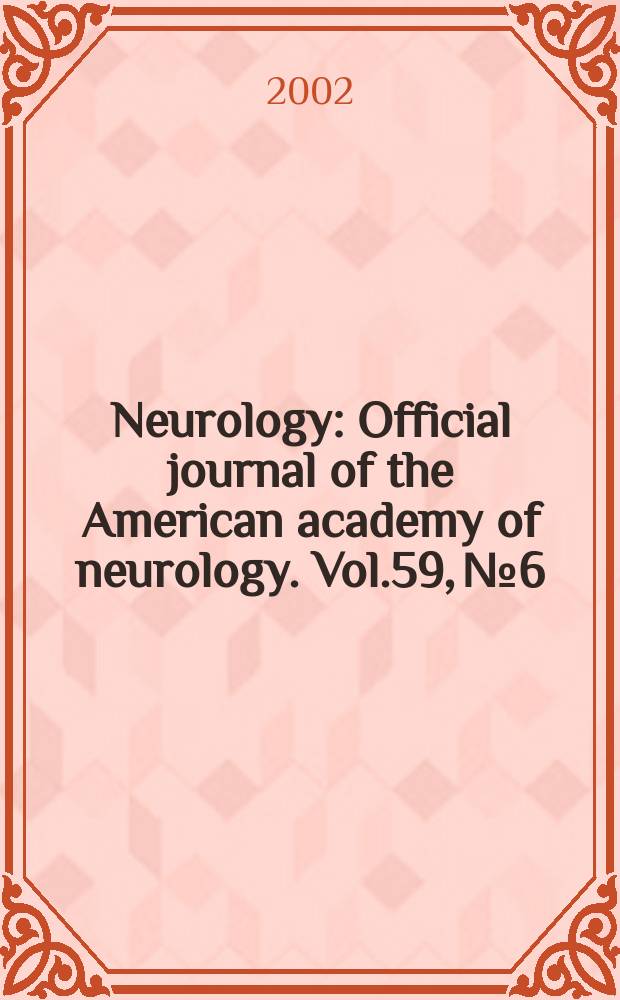 Neurology : Official journal of the American academy of neurology. Vol.59, №6