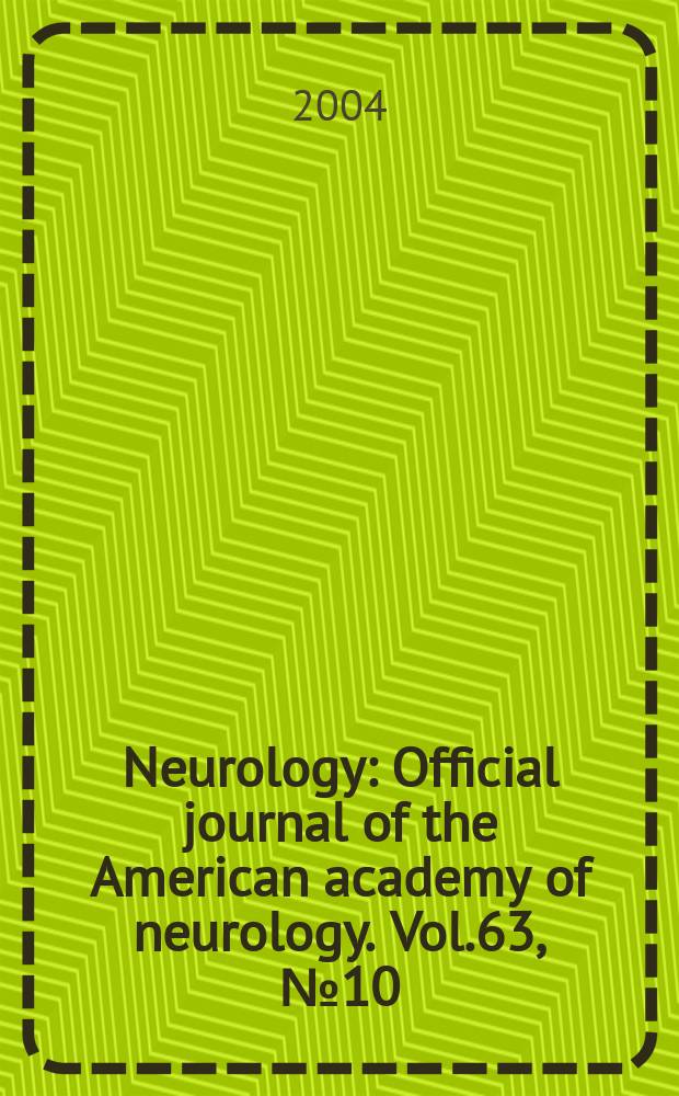 Neurology : Official journal of the American academy of neurology. Vol.63, №10