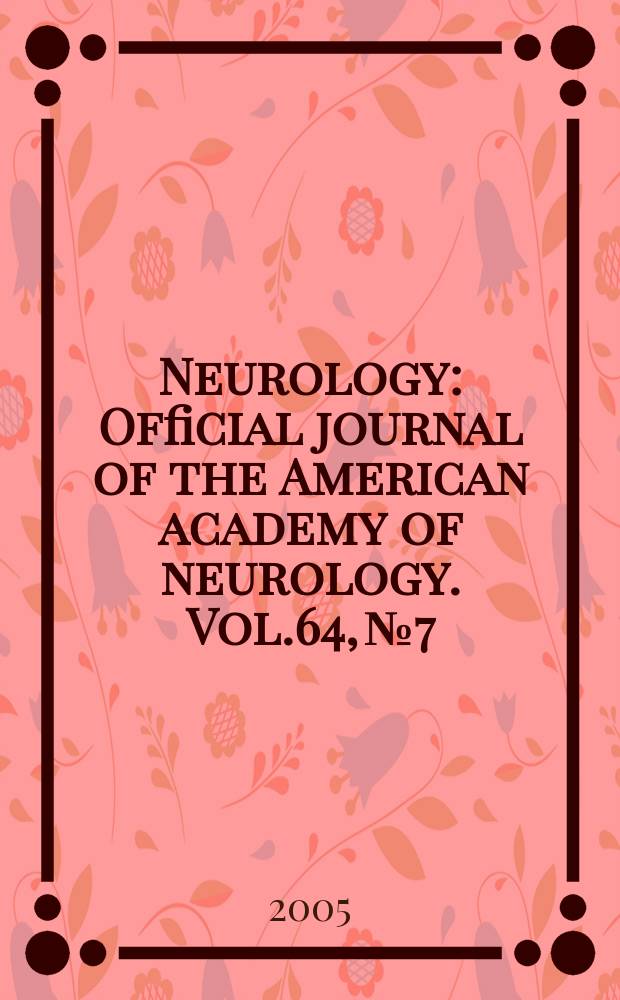 Neurology : Official journal of the American academy of neurology. Vol.64, №7