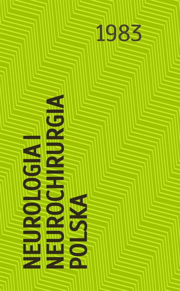 Neurologia i neurochirurgia polska : Organ Polskiego towarzystwa neurologicznego i Polskiego towarzystwa neurochirurgów. Zeszyt poświęcony prof. Zygmuntowi Wacławowi Kuligowskiemu w 80 rocznice urodzin