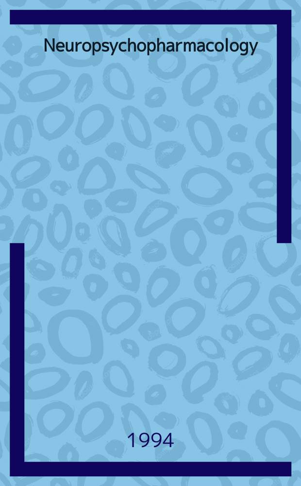 Neuropsychopharmacology : Off. publ. of the Amer college. of neuropsychoparmacology. Vol.11, №4 : Collegium internationale neuropsychopharmacologicum. Congress (19; 1994; Washington) - New York, 1994